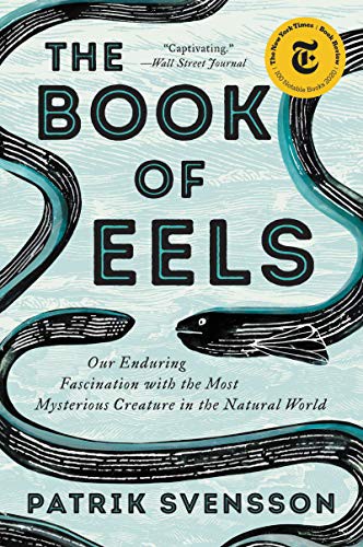 The Book of Eels (2021, Ecco, Ecco Press)