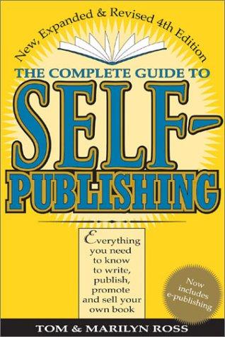 The complete guide to self-publishing (2002, Writer's Digest Books)