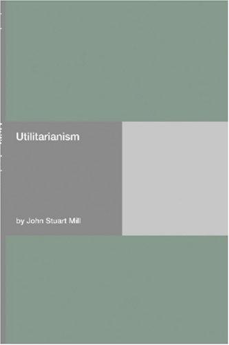 Utilitarianism (2006, Hard Press)