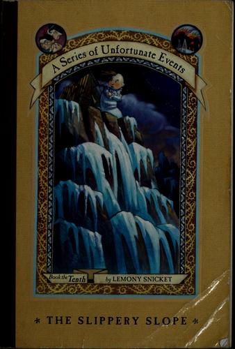 The Slippery Slope (A Series of Unfortunate Events #10) (2004, Scholastic)