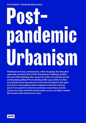 Post-Pandemic Urbanism (Paperback, 2021, Jovis Verlag)