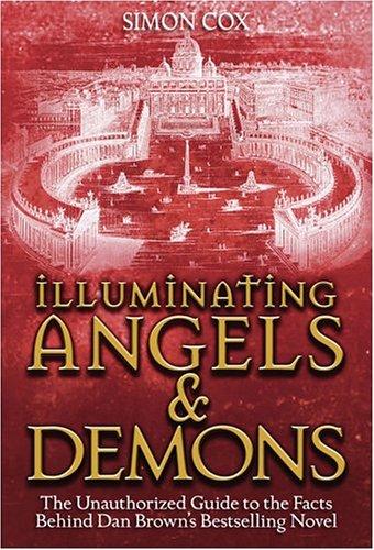 Illuminating Angels & Demons (Paperback, 2005, Sterling)