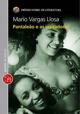 Pantaleão e as visitadoras (Paperback, Portuguese language, 2011, Ponto de Leitura)