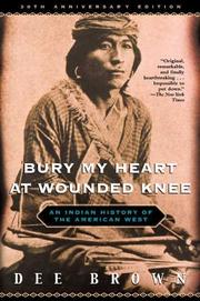 Bury My Heart at Wounded Knee (2001, Henry Holt and Co.)