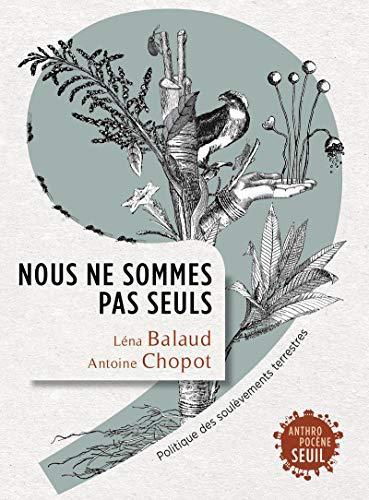 Nous ne sommes pas seuls (French language, 2021, Éditions du Seuil)
