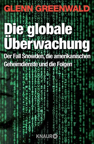 Die globale Überwachung (Paperback, 2015, Knaur Taschenbuch)