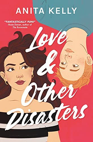 Love and Other Disasters (2022, Grand Central Publishing)