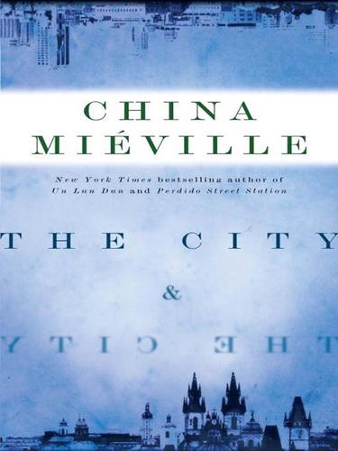 The City & The City (EBook, 2009, Random House Publishing Group)