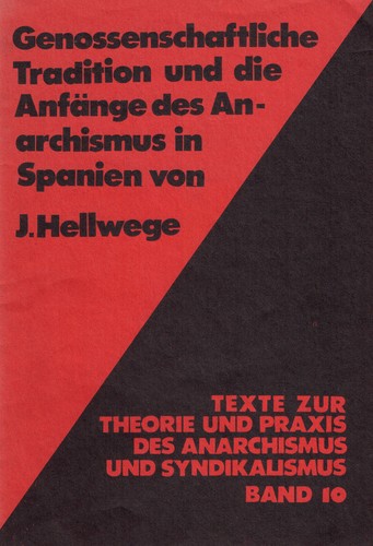 Genossenschaftliche Tradition und die Anfänge des Anarchismus in Spanien (Paperback, German language, unknown)