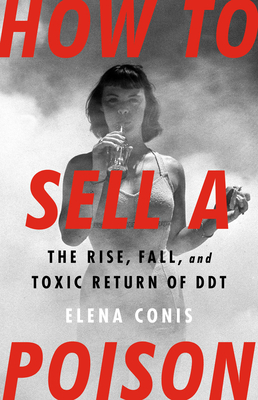 How to Sell a Poison (2022, PublicAffairs)