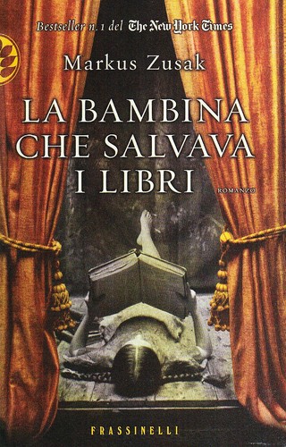 La bambina che salvava i libri (Italian language, 2009, Frassinelli)