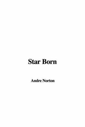 Star Born (Hardcover, 2006, IndyPublish)