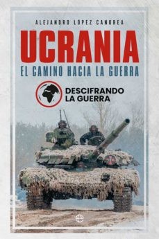 Ucrania. El camino hacia la guerra (Paperback, LA ESFERA DE LOS LIBROS, S.L.)