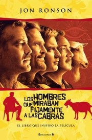 Los hombres que miran fijamente a las cabras (Spanish language, 2010, Ediciones B)