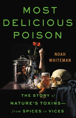 Most Delicious Poison (2023, Oneworld Publications)