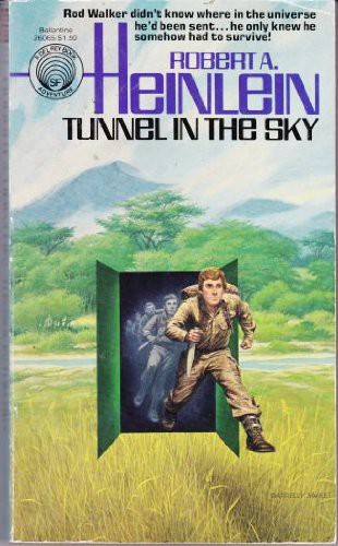 Tunnel in the Sky (Paperback, 1977, Del Ray, Ballantine)