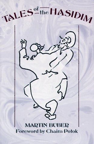Tales of the Hasidim (1991, Schocken Books, Distributed  by Pantheon Books)