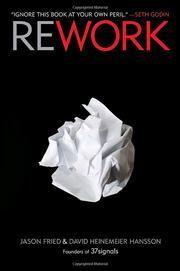 Rework (EBook, 2010, Crown Publishing Group)