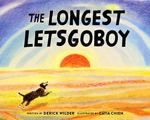 Longest Letsgoboy (2021, Chronicle Books LLC)