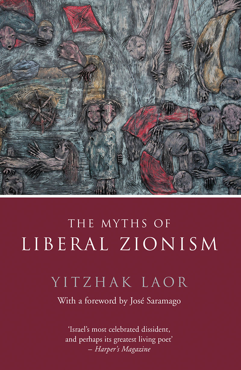 The myths of liberal Zionism (2009, Verso)