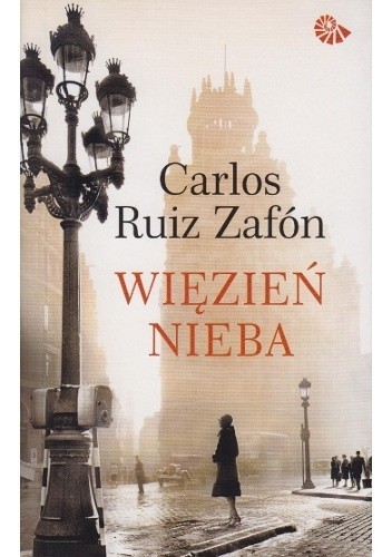 Więzień nieba (2012, Warszawskie Wydawnictwo Literackie Muza)