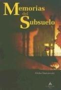 Memorias del Subsuelo (Paperback, Spanish language, 2005, La Montana Libros)