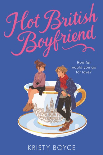 Hot British Boyfriend (2021, HarperCollins Publishers)