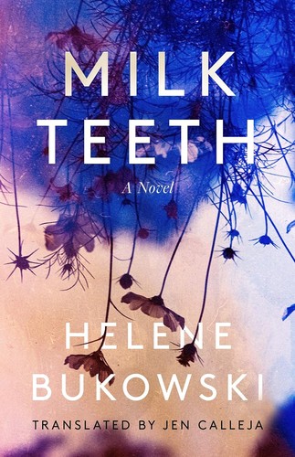 Milk Teeth (2021, Unnamed Press)