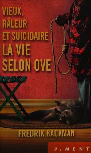 Vieux, râleur et suicidaire : la vie selon Ove (French language, 2014)