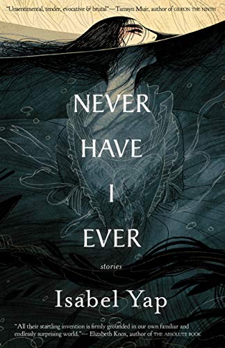 Never Have I Ever (EBook, Small Beer Press)