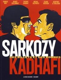 Sarkozy-Kadhafi - Des billets et des bombes (French language)