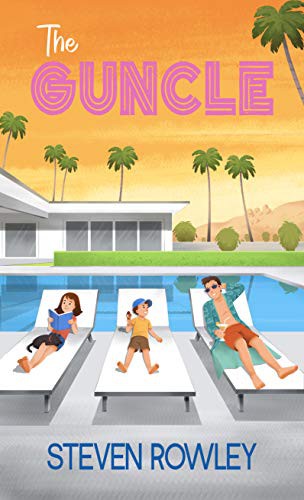 The Guncle (2021, Thorndike Press Large Print)