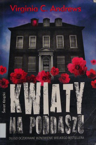 Kwiaty na poddaszu (Paperback, Polish language, 2012, Świat Książki)