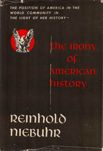 The Irony of American History (Hardcover, 1952, The Scribner Press)