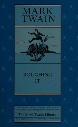Roughing It (2000, University of California Press)