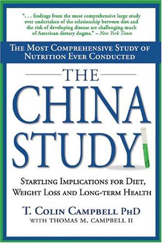 The China Study (2005, Benbella Books)