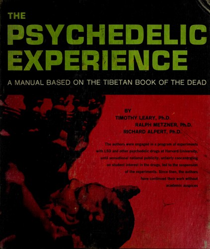 The psychedelic experience; a manual based on the Tibetan book of the dead (1964, University Books)