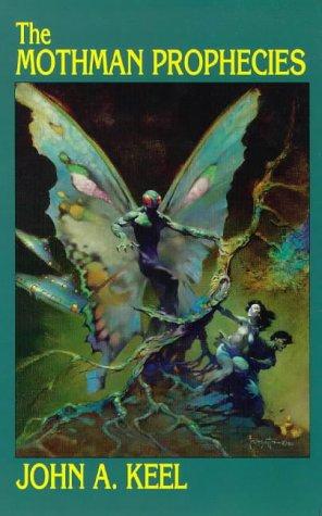 The Mothman prophecies (1991, IllumiNet Press)