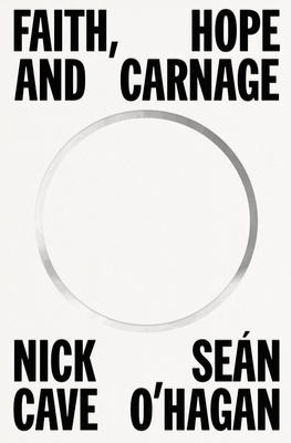 Faith, Hope, and Carnage (Hardcover, 2022, Farrar, Straus & Giroux)