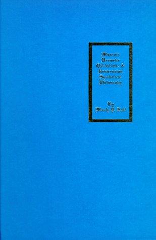 The Secret Teachings of All Ages (1998, Philosophical Research Society)