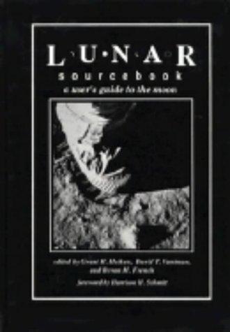Lunar Sourcebook: A User's Guide to the Moon (1991)