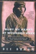 Bury My Heart at Wounded Knee (2003, Turtleback Books Distributed by Demco Media)