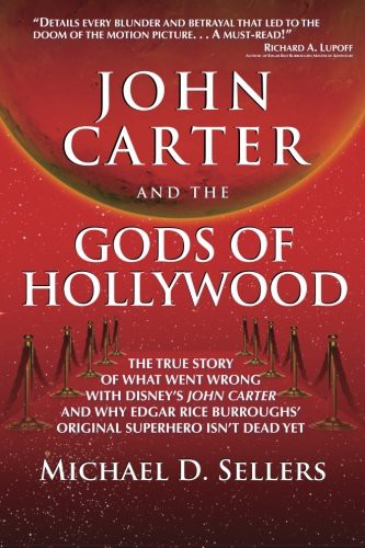 John Carter and the Gods of Hollywood (Paperback, 2012, Universal Media)