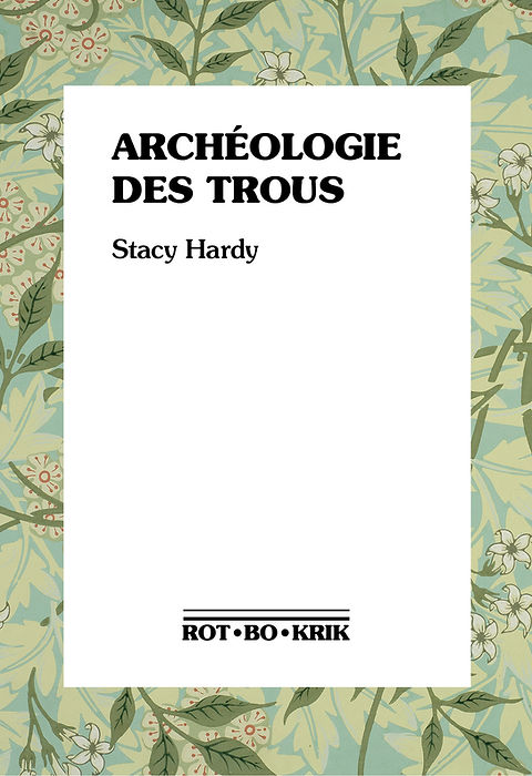 Archéologie des trous (Paperback, 2022, Rot-bo-krik)