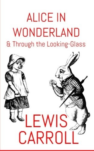 Alice In Wonderland (Paperback, 2017, CreateSpace Independent Publishing Platform)