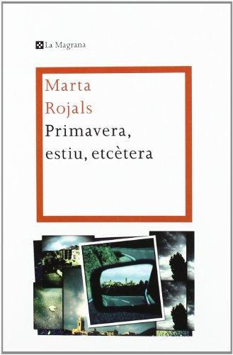 Primavera, estiu, etcètera (Spanish language, 2011)