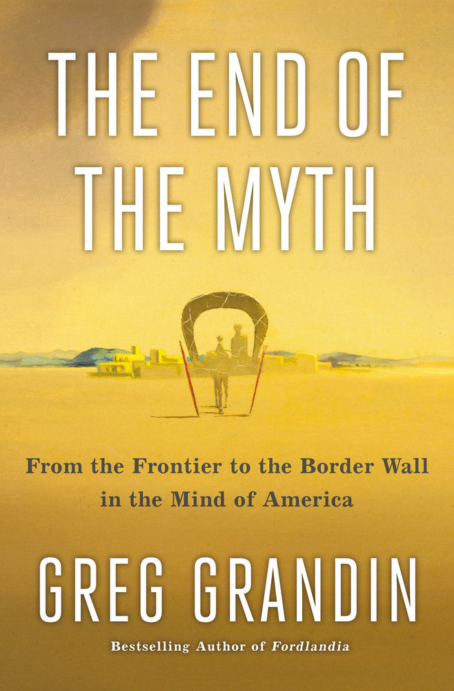 The End of the Myth (Hardcover, 2019, Metropolitan Books)