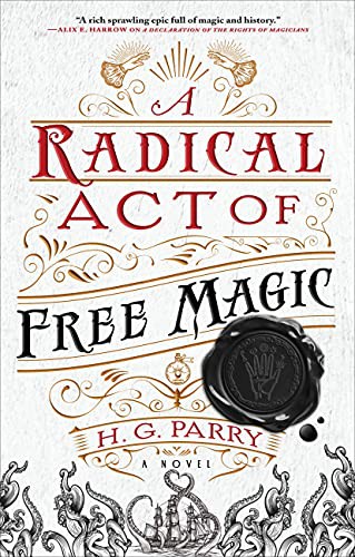 A Radical Act of Free Magic (Hardcover, 2021, Redhook)