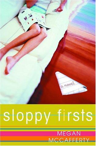 Sloppy firsts (2001, Crown Publishers)