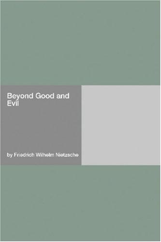 Beyond Good and Evil (Paperback, 2006, Hard Press)